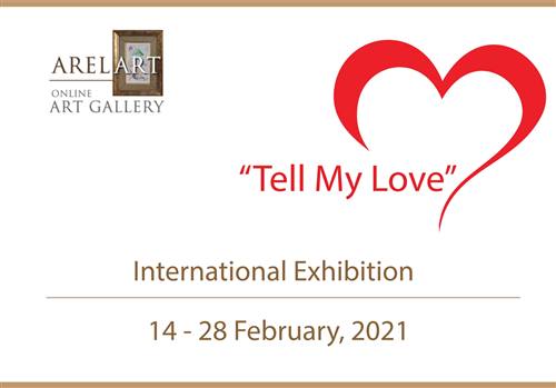 Tell My Love — International Exhibition